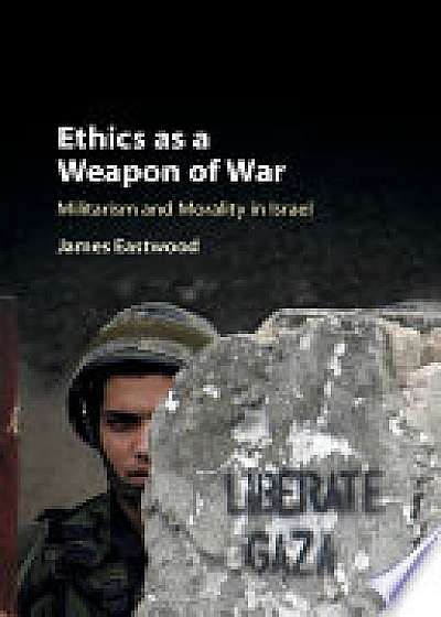 Coperta cărții Ethics as a Weapon of War