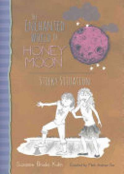 The Enchanted World of Honey Moon Sticky Situation