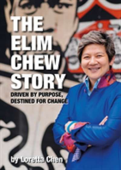 The Elim Chew Story