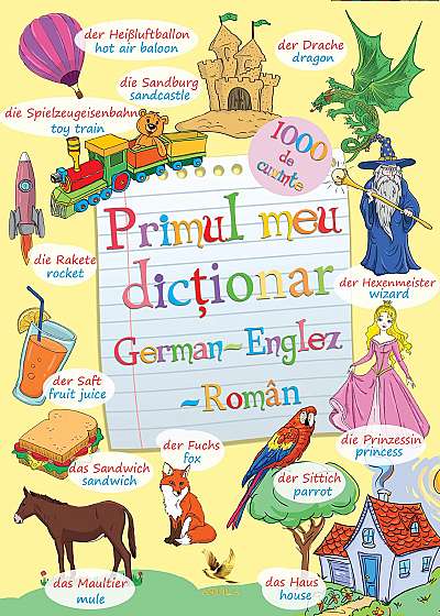 Primul meu dictionar German-Englez-Roman