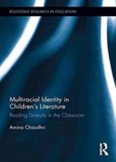 Coperta cărții Multiracial Identity in Children's Literature