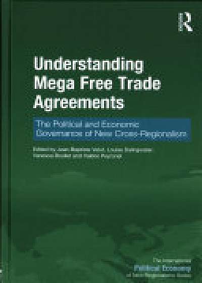 Coperta cărții Understanding Mega Free Trade Agreements