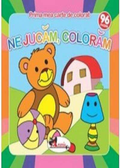Coperta cărții Ne jucam, coloram - Prima mea carte de colorat