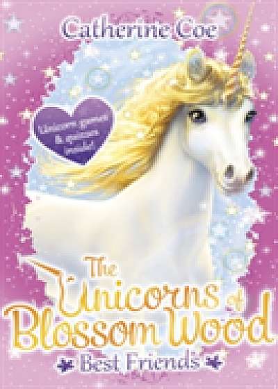 The Unicorns of Blossom Wood: Best Friends