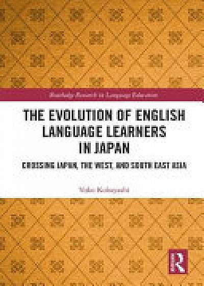 Coperta cărții The Evolution of English Language Learners in Japan