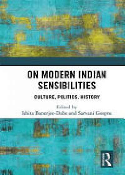 Coperta cărții On Modern Indian Sensibilities