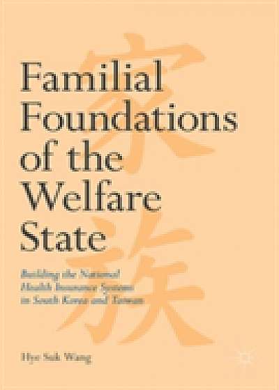 Coperta cărții Familial Foundations of the Welfare State