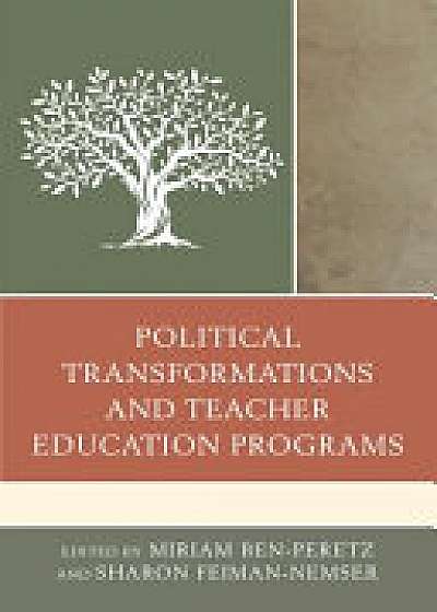 Political Transformations and Teacher Education Programs