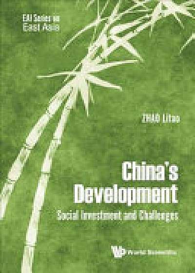 China's Development: Social Investment And Challenges