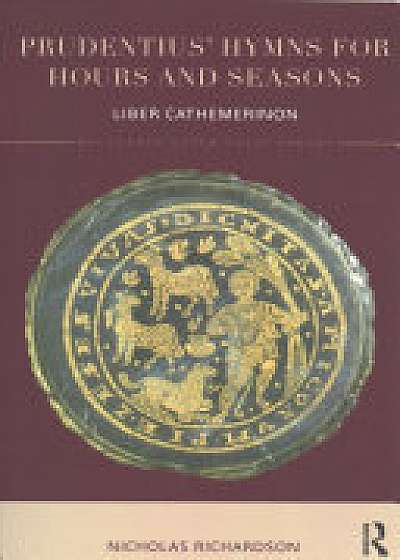 Coperta cărții Prudentius' Hymns for Hours and Seasons