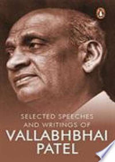 SELECTED SPEECHES & WRITINGS OF VALLABHB