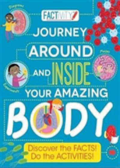 Factivity Journey Around and Inside Your Amazing Body