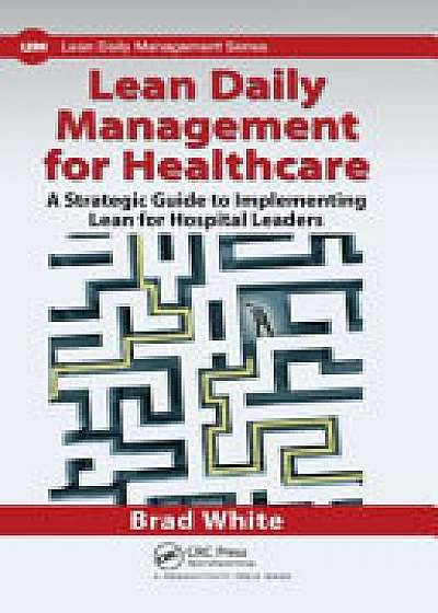 Coperta cărții Lean Daily Management for Healthcare