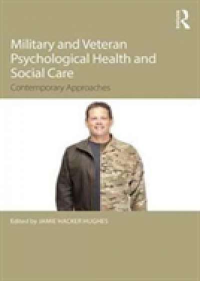 Coperta cărții Military Veteran Psychological Health and Social Care