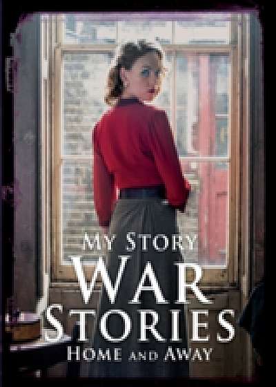 War Stories: Home and Away