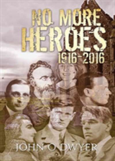 No More Heroes 1916-2016