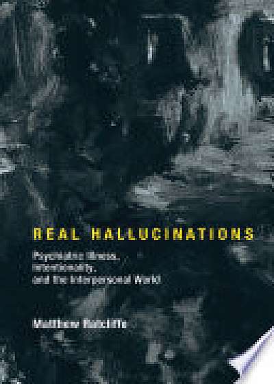 Real Hallucinations