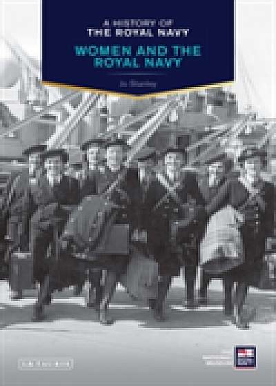 Coperta cărții A History of the Royal Navy: Women and the Royal Navy