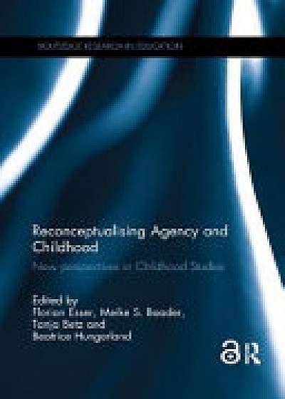Coperta cărții Reconceptualising Agency and Childhood