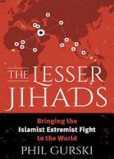The Lesser Jihads