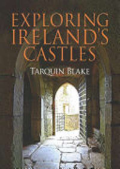 Exploring Ireland's Castles