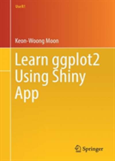 Coperta cărții Learn ggplot2 Using Shiny App de Keon Woong Moon