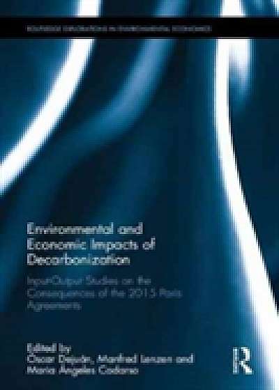 Coperta cărții Environmental and Economic Impacts of Decarbonization
