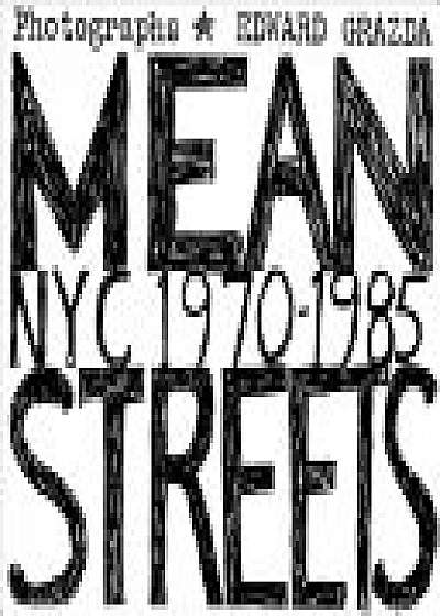 Mean Streets: Nyc 1970-1985