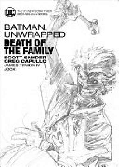 Batman Unwrapped Death Of The Family