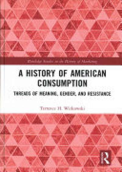 Coperta cărții A History of American Consumption