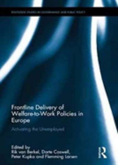 Coperta cărții Frontline Delivery of Welfare-to-Work Policies in Europe