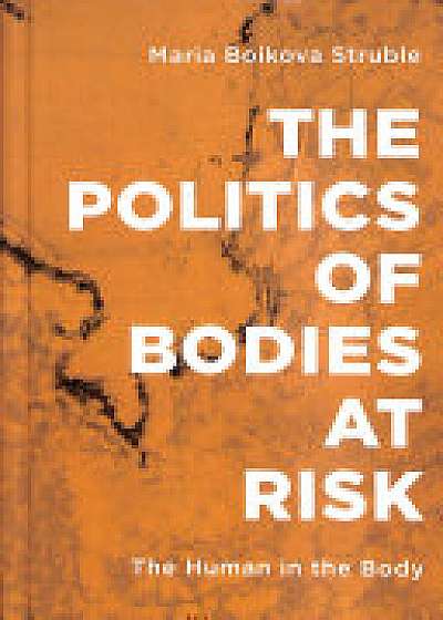 Politics of Bodies at Risk