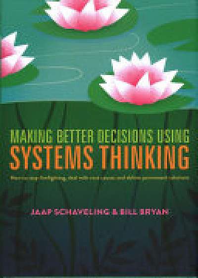 Coperta cărții Making Better Decisions Using Systems Thinking