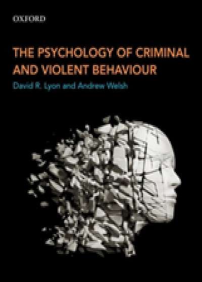 Coperta cărții The Psychology of Criminal and Violent Behaviour