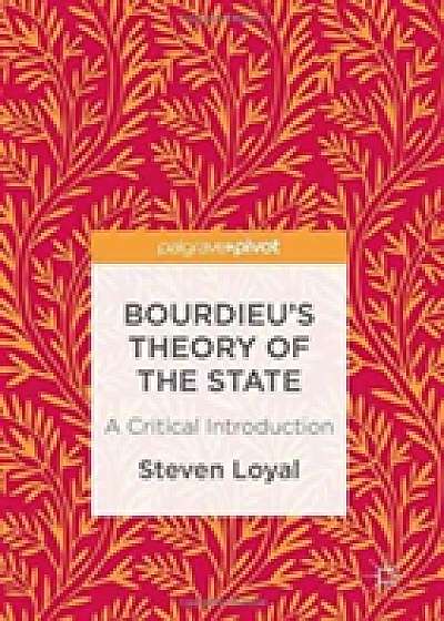 Coperta cărții Bourdieu's Theory of the State de Steven Loyal
