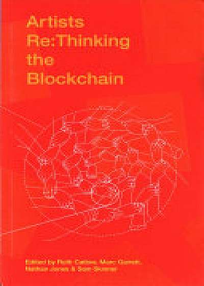 Artists Re:thinking the Blockchain