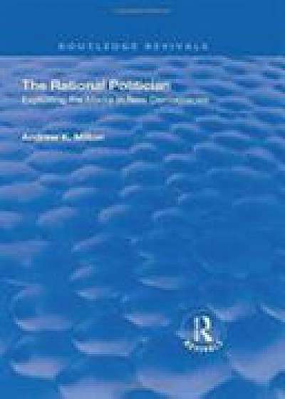 Coperta cărții The Rational Politician: Exploiting the Media in New Democracies