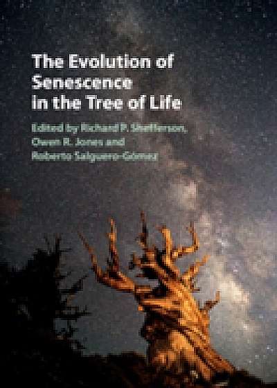 Coperta cărții The Evolution of Senescence in the Tree of Life
