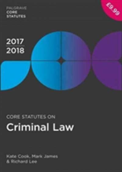 Core Statutes on Criminal Law 2017-18