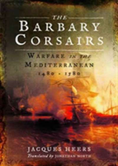 The Barbary Corsairs