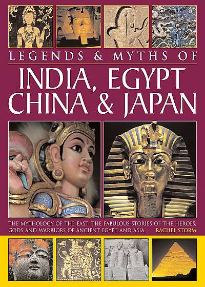 Legends & Myths of India, Egypt, China & Japan