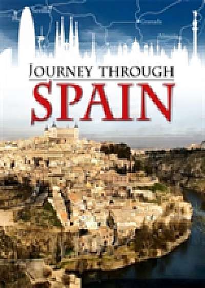 Journey Through: Spain