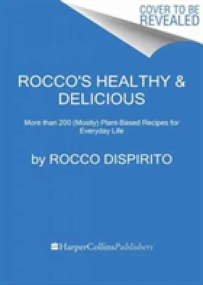 Rocco's Healthy & Delicious