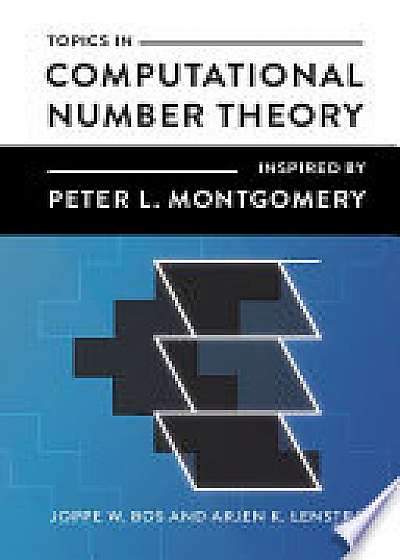 Coperta cărții Topics in Computational Number Theory Inspired by Peter L. Montgomery