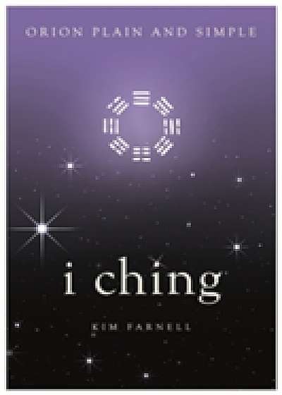 I Ching, Orion Plain and Simple