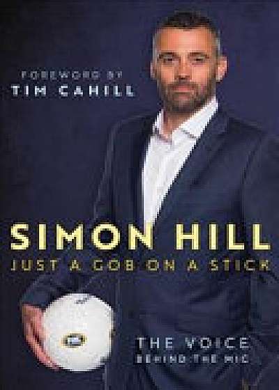 SIMON HILL: JUST A GOB ON A STICK