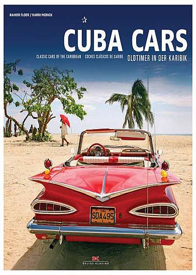 Cuba Cars - Classics of the Carribbean