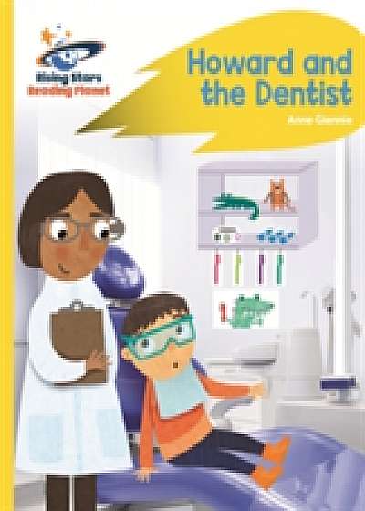 Reading Planet - Howard and the Dentist - Yellow: Rocket Phonics