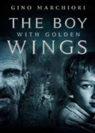 The Boy with Golden Wings