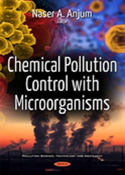 Chemical Pollution Control with Microorganisms